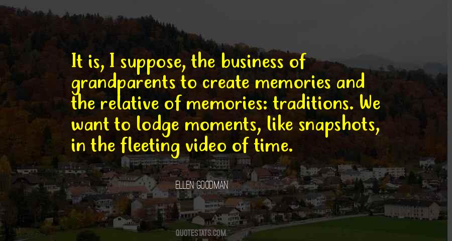 We Create Memories Quotes #627897