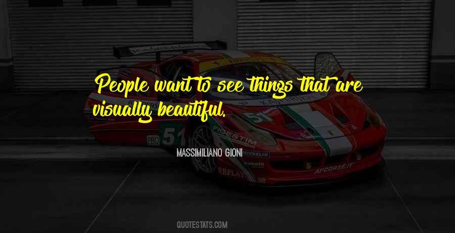 See Beautiful Things Quotes #1189094