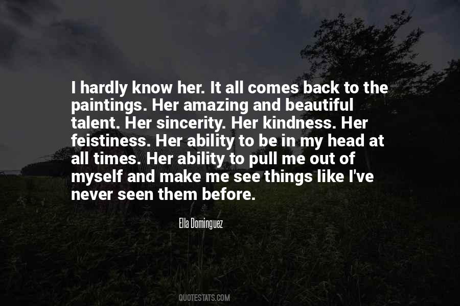 See Beautiful Things Quotes #262515