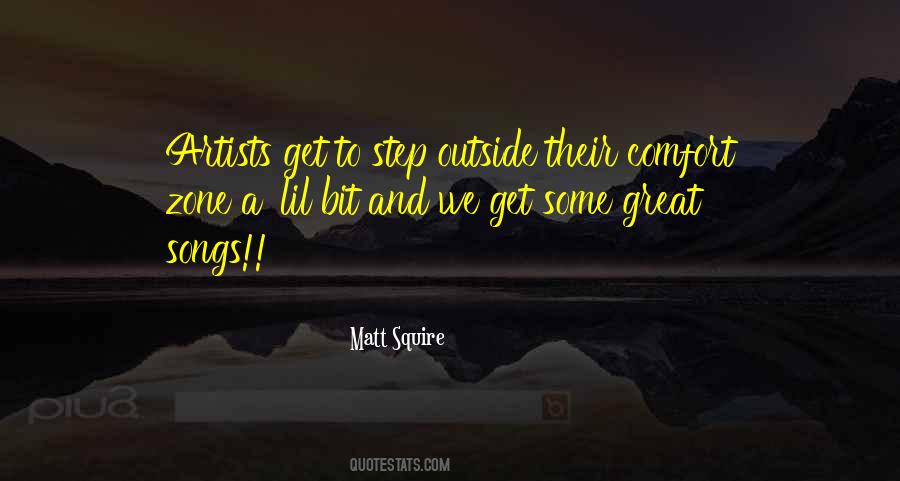 Step Outside Your Comfort Zone Quotes #258951