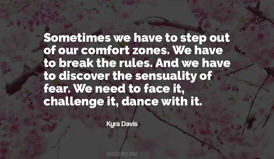 Step Outside Your Comfort Zone Quotes #690536