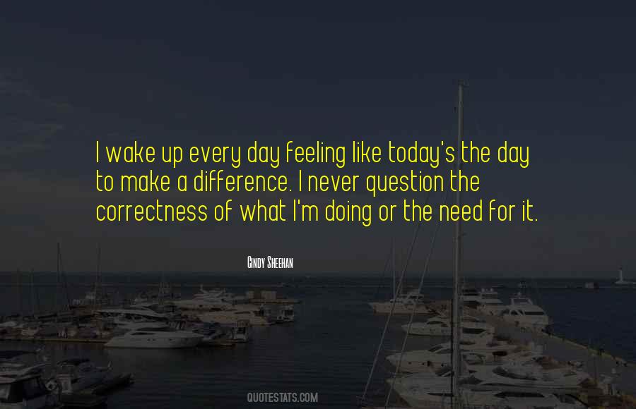 A Day Like Today Quotes #622773