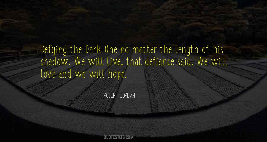 The Dark One Quotes #360083