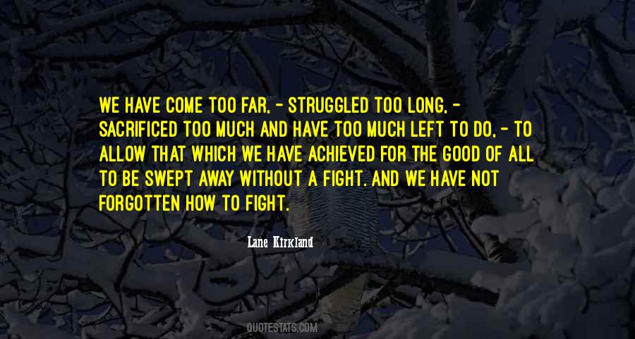 How Far We Come Quotes #1554595