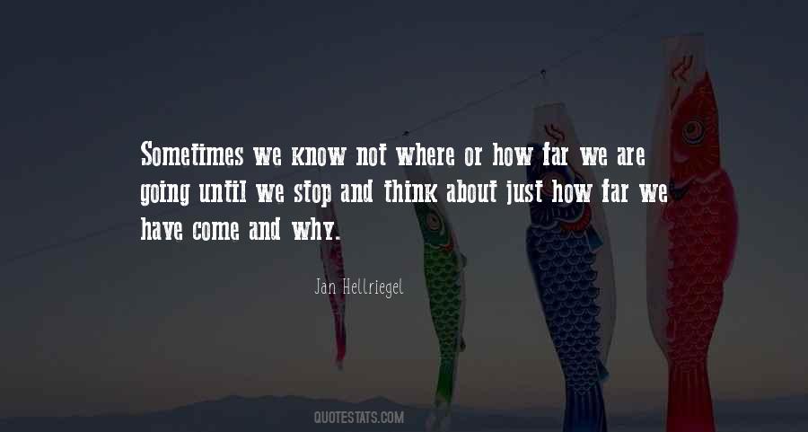How Far We Come Quotes #806346