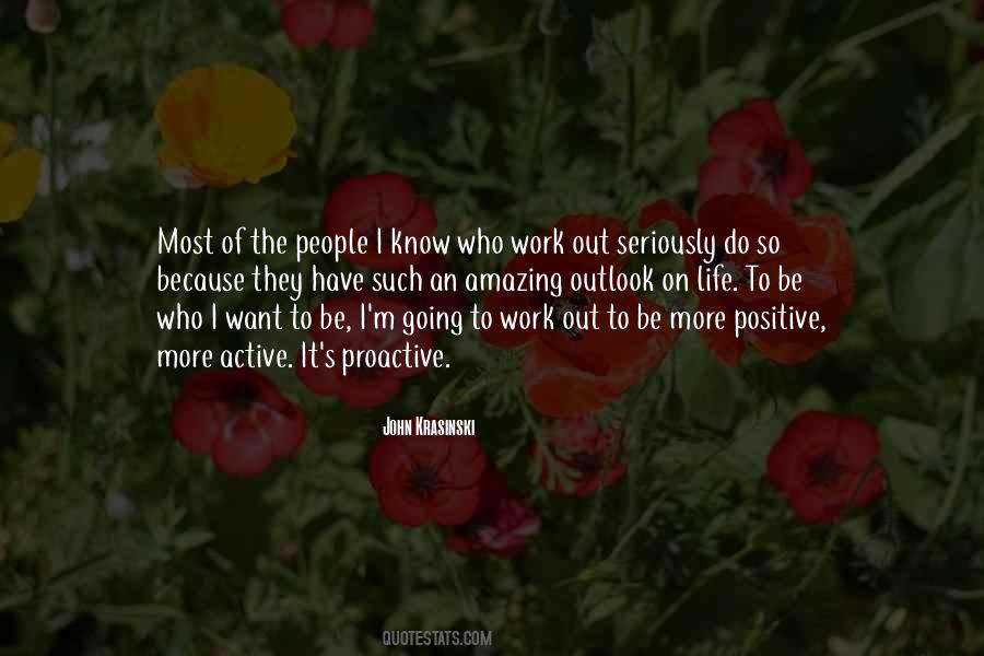 Quotes About A Positive Outlook On Life #237575