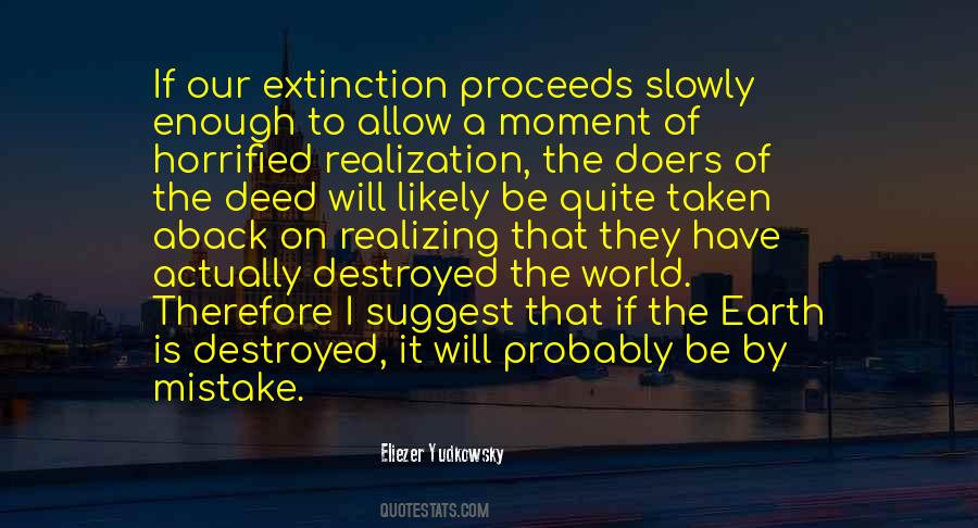 The World Will Not Be Destroyed Quotes #1345669