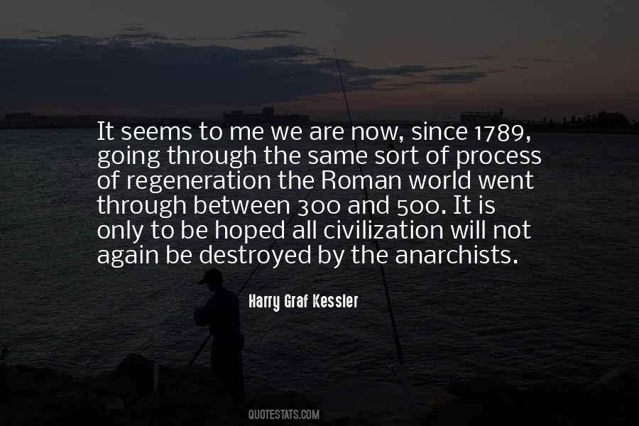 The World Will Not Be Destroyed Quotes #437154