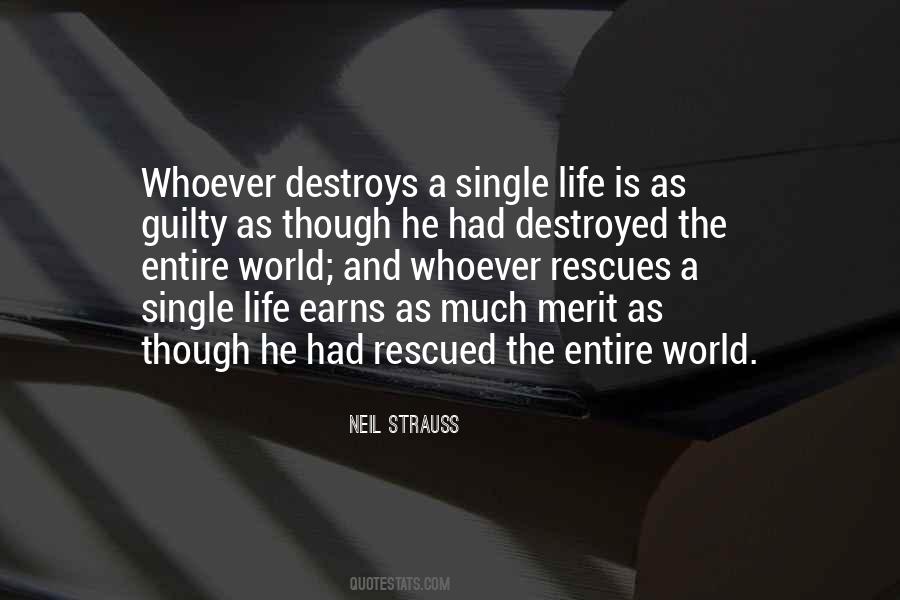 The World Will Not Be Destroyed Quotes #636104