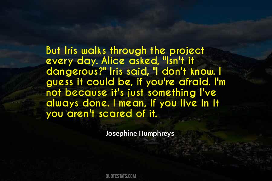 Not Scared Of You Quotes #1134790