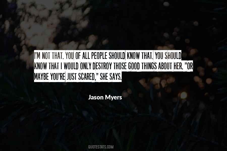 Not Scared Of You Quotes #1346275