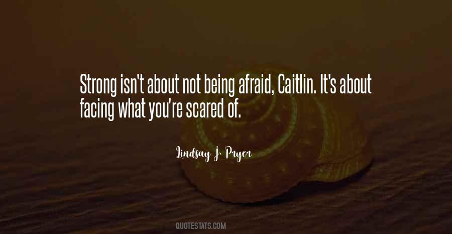 Not Scared Of You Quotes #1444019