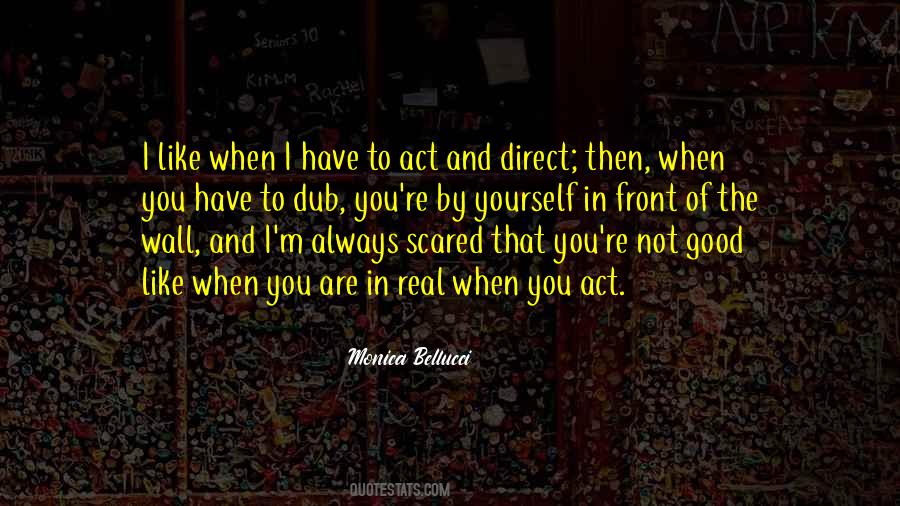 Not Scared Of You Quotes #148800
