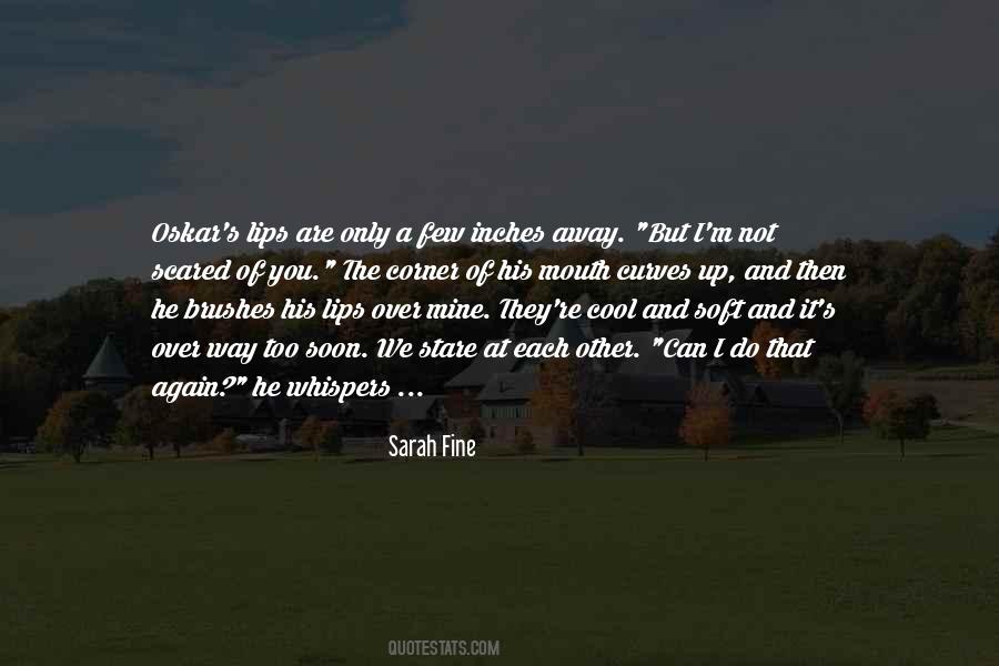 Not Scared Of You Quotes #1728833