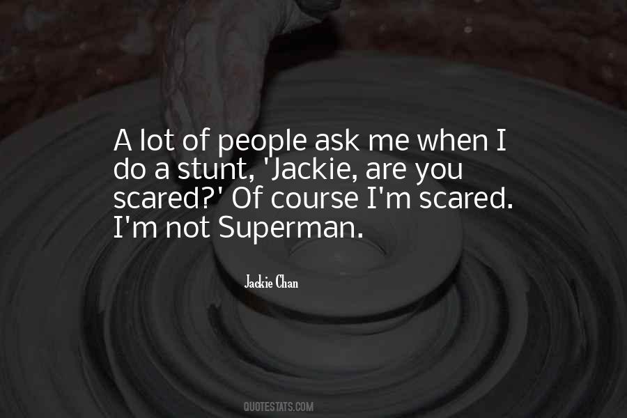 Not Scared Of You Quotes #200859