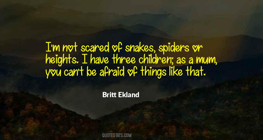Not Scared Of You Quotes #805690