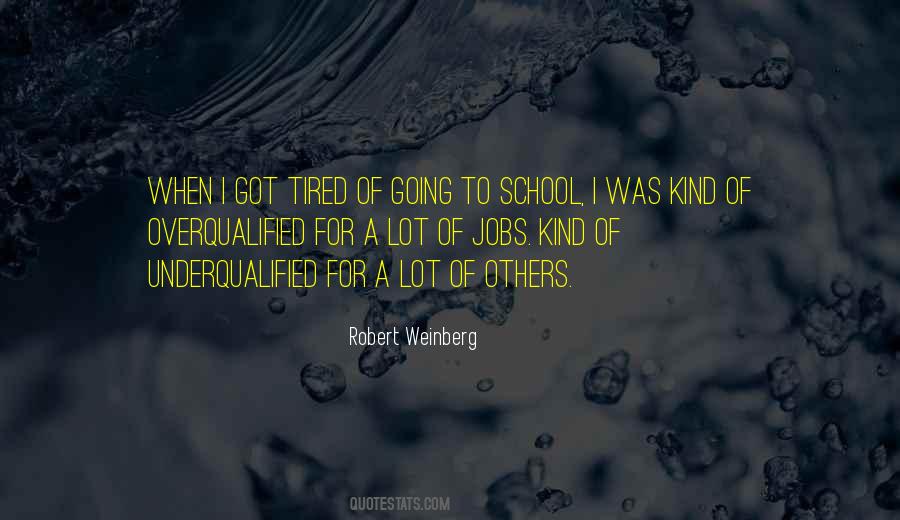 Tired School Quotes #839369