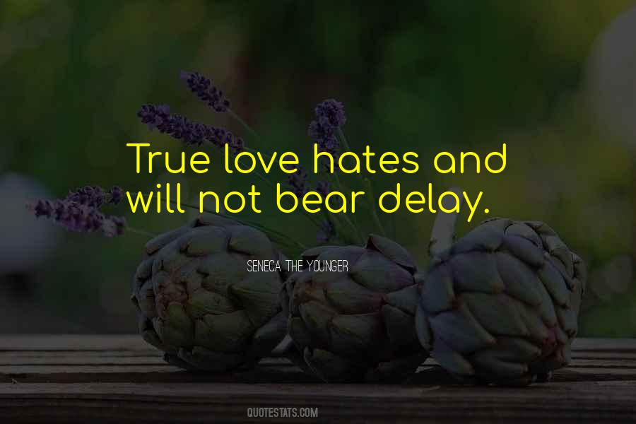 True Love Hate Quotes #1508321