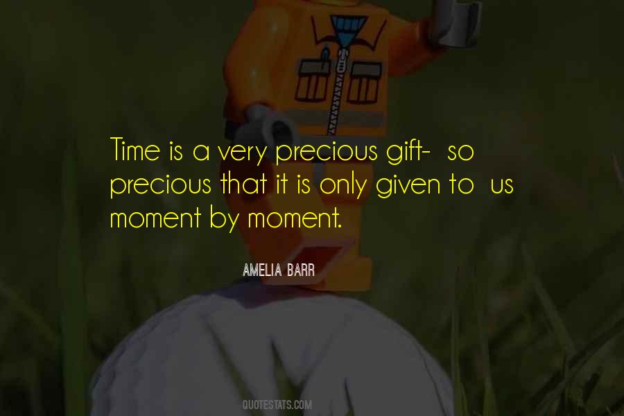 Time Is The Most Precious Gift Quotes #373229