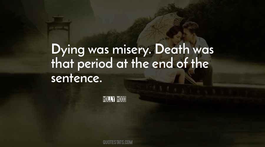End The Misery Quotes #1145790
