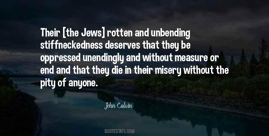 End The Misery Quotes #610476