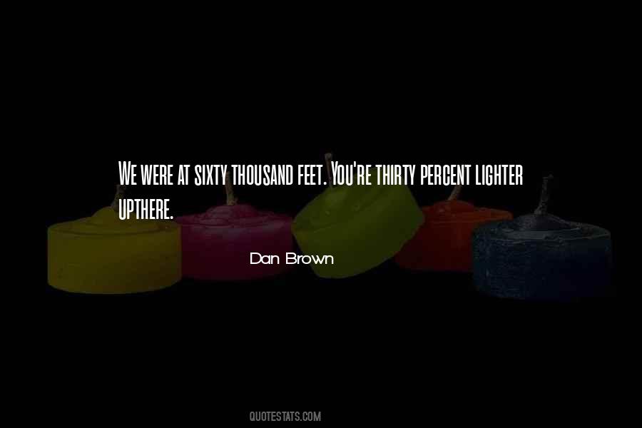 Sky Up There Quotes #1877102