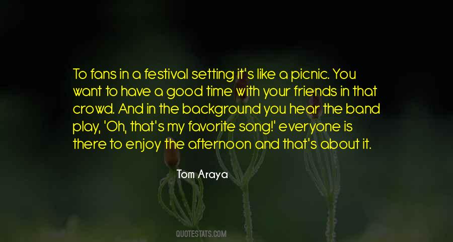 Play With Friends Quotes #1608077