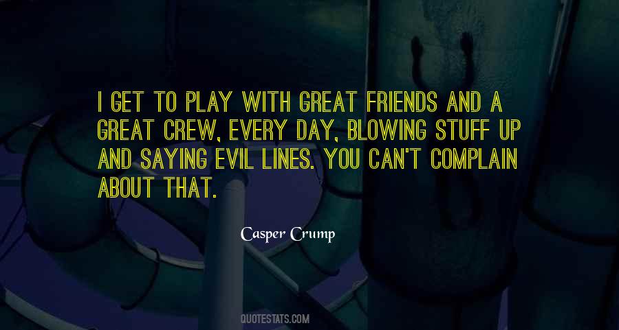 Play With Friends Quotes #1797163
