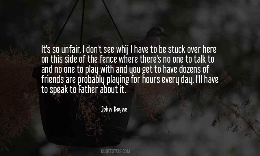 Play With Friends Quotes #1826290