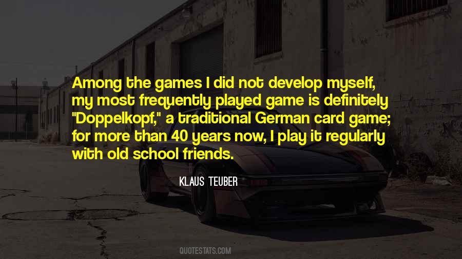 Play With Friends Quotes #255909