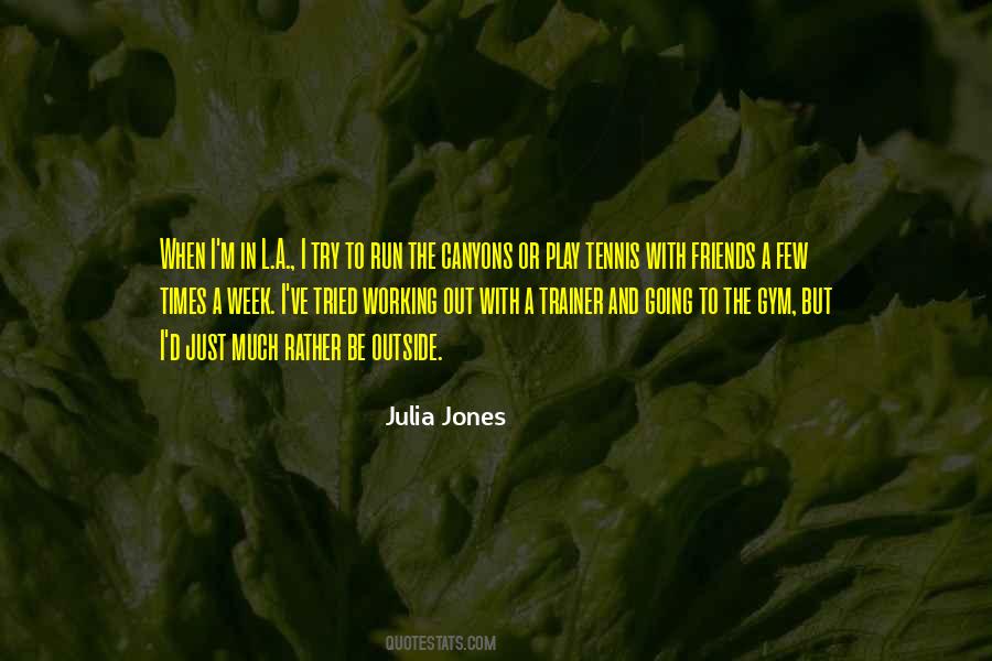 Play With Friends Quotes #446675
