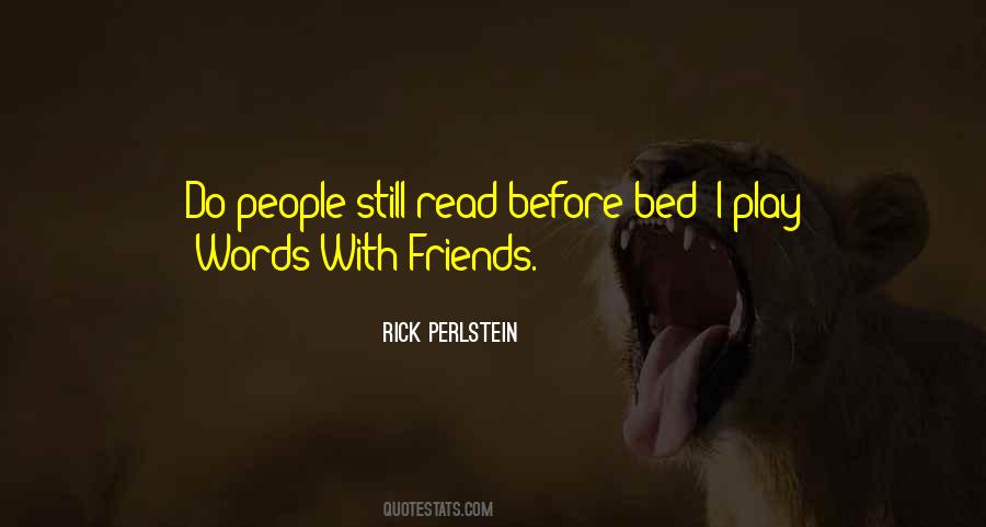 Play With Friends Quotes #568503