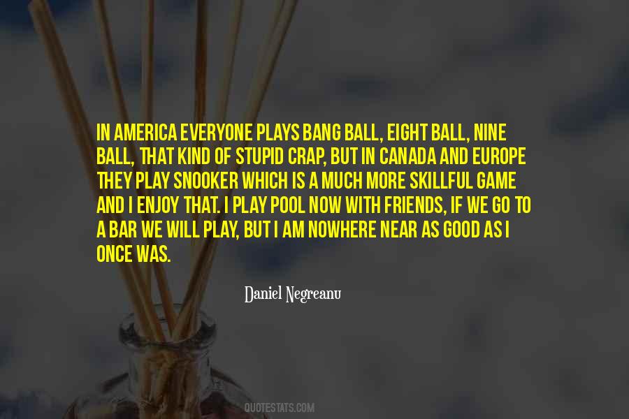 Play With Friends Quotes #83153