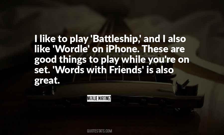 Play With Friends Quotes #947742