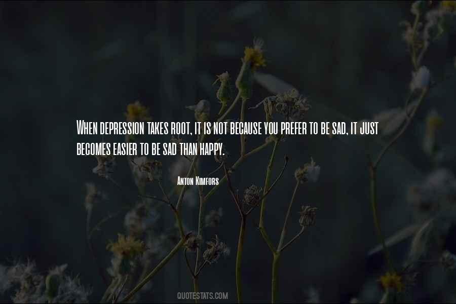 Happy Than Not Quotes #1780102