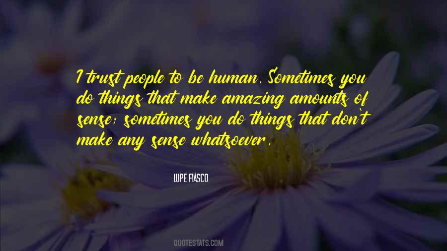 Do Amazing Things Quotes #1484519