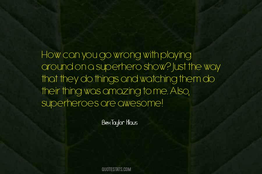 Do Amazing Things Quotes #936195