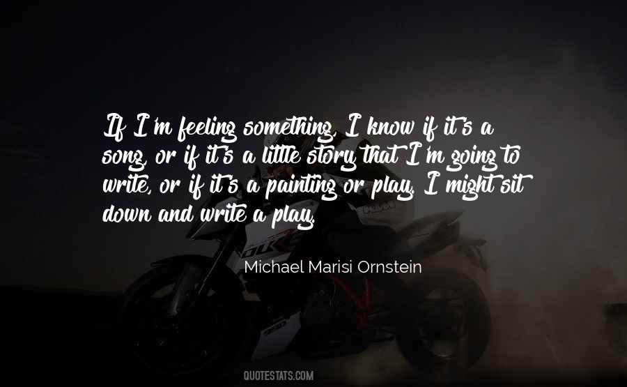 Feeling A Little Down Quotes #704790