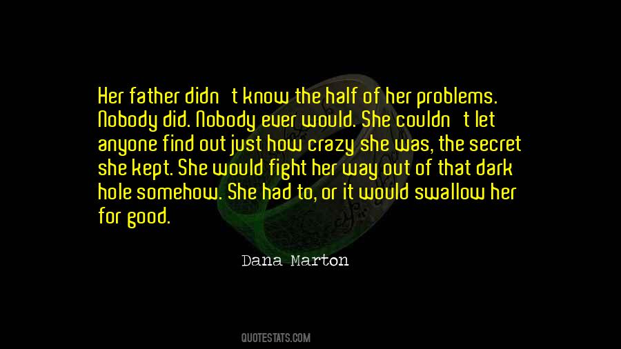 Nobody Did It Quotes #1208647