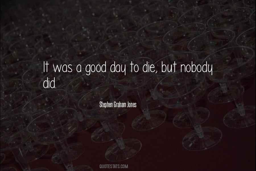 Nobody Did It Quotes #296164