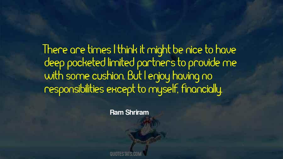 I Have Responsibilities Quotes #1094143