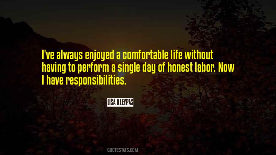 I Have Responsibilities Quotes #1125667