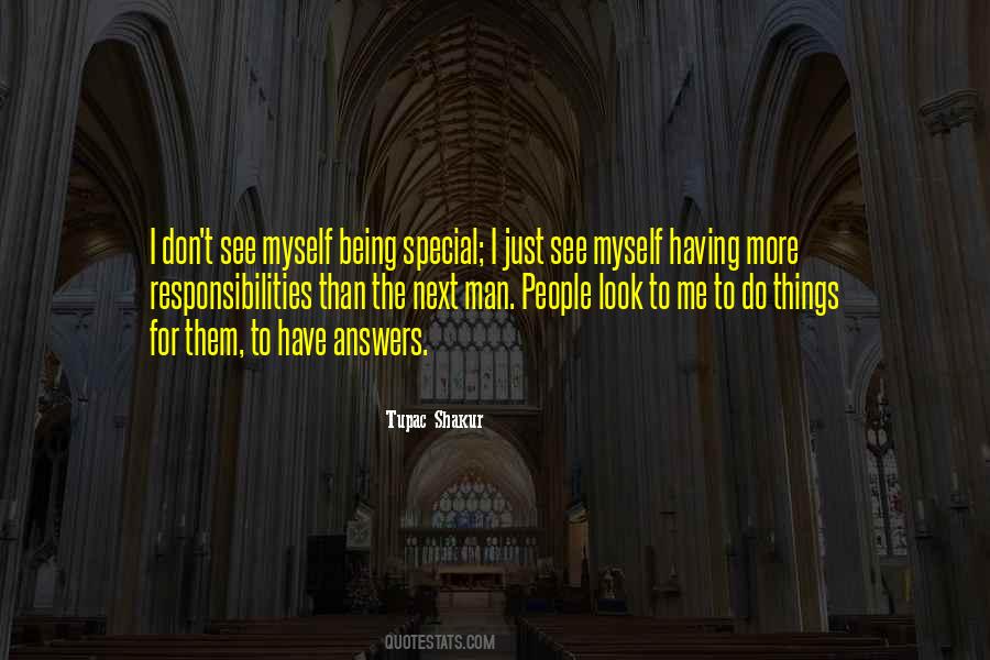 I Have Responsibilities Quotes #1151329