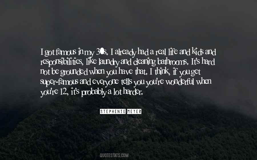 I Have Responsibilities Quotes #1237368