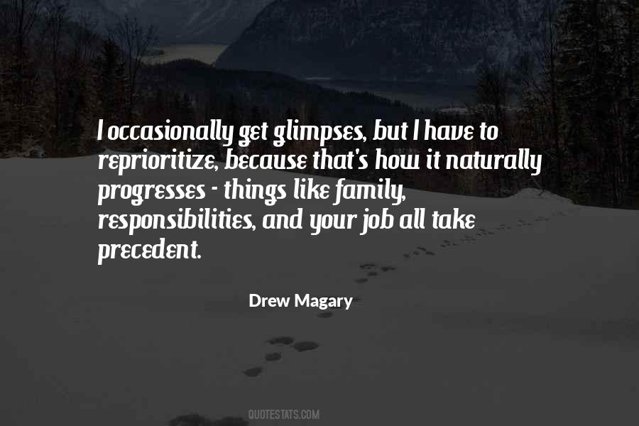 I Have Responsibilities Quotes #1275724