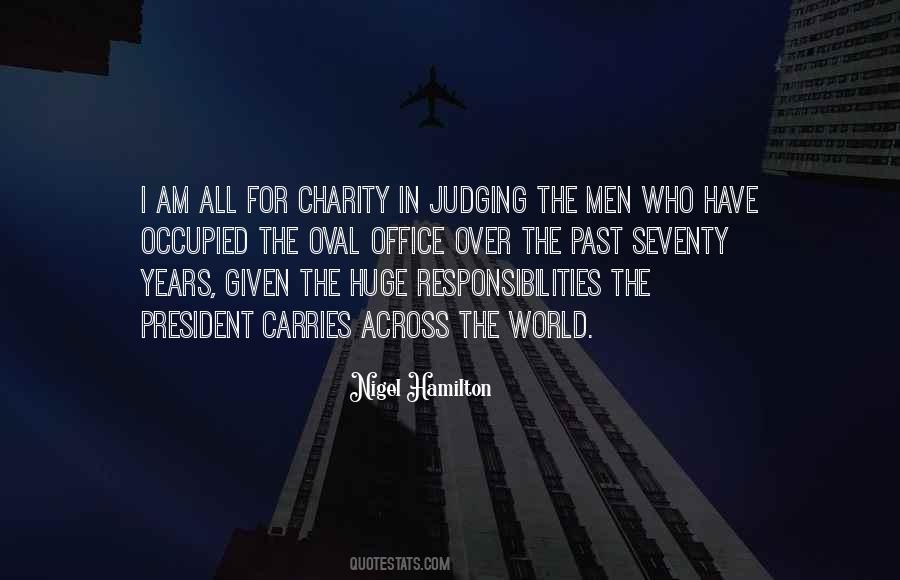 I Have Responsibilities Quotes #1381710