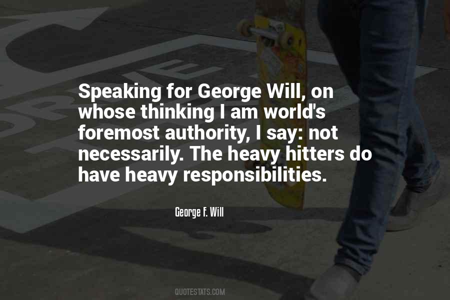 I Have Responsibilities Quotes #1642256