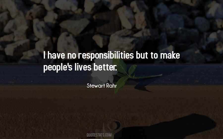 I Have Responsibilities Quotes #1771152