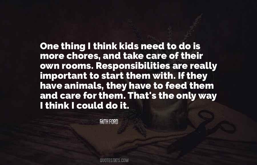 I Have Responsibilities Quotes #214464