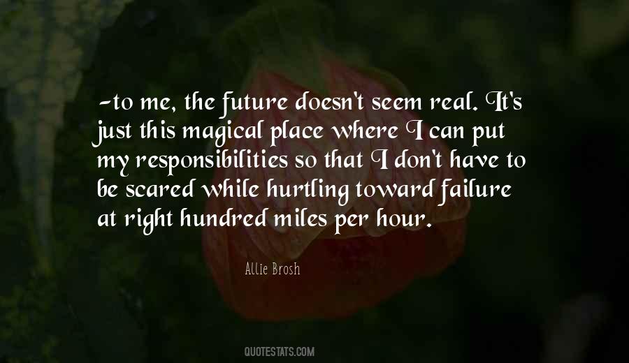 I Have Responsibilities Quotes #250106